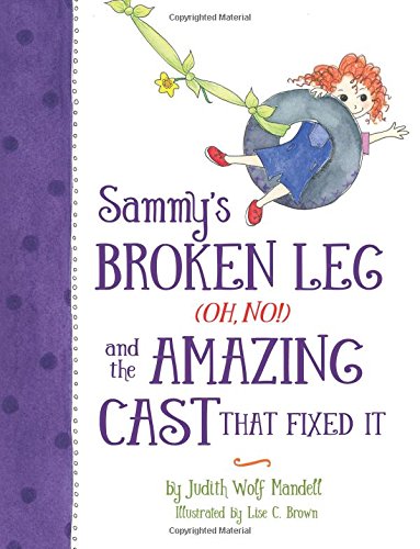 Sammy's Broken Leg