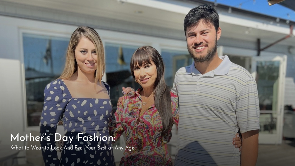 Mother’s Day Fashion