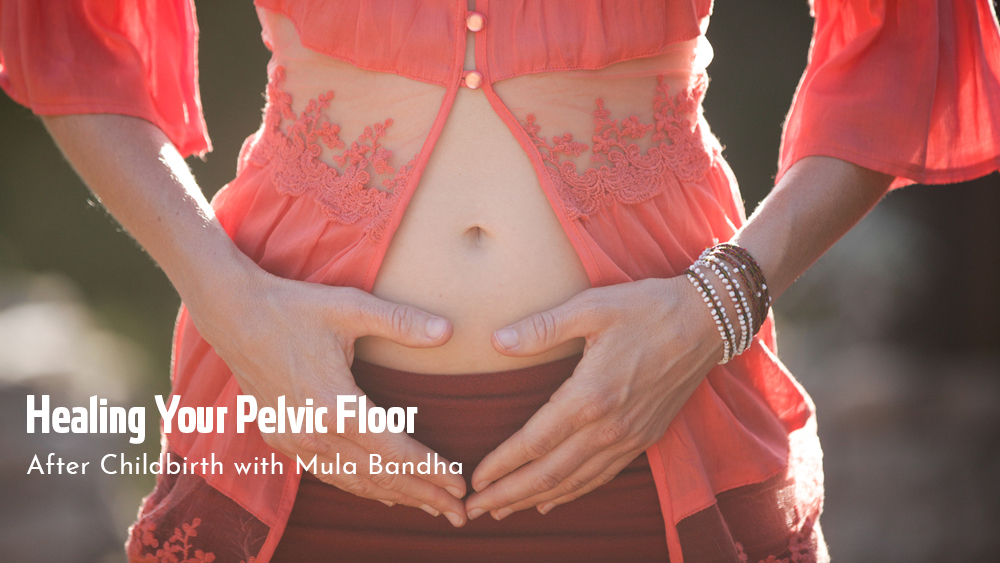 Healing Your Pelvic Floor After Childbirth
