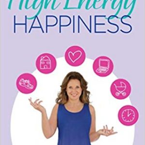 Woman's Guide to High Energy Happiness