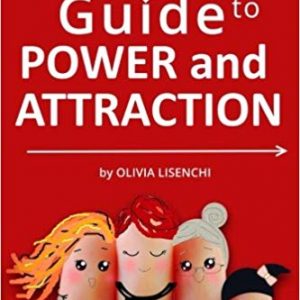A Woman's Guide To Power and Attraction