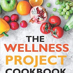 The Wellness Project Cookbook