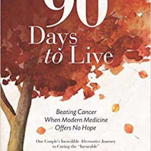 90 Days to Live
