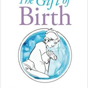 The Gift of Birth