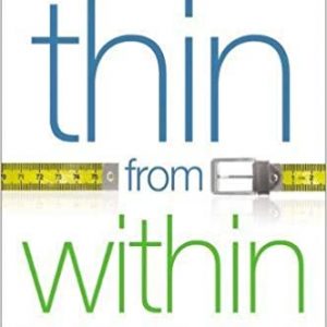 Thin from Within