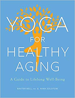 Yoga for Healthy Aging Yoga for Healthy Aging