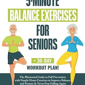 5-Minute Balance Exercises for Seniors
