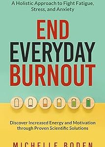 End Everyday Burnout