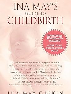 Ina May's Guide to Childbirth