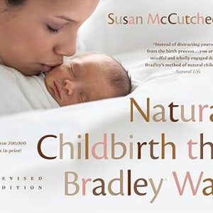 Natural Childbirth the Bradley Way