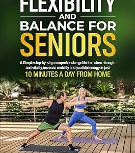 Flexibility and Balance for Seniors