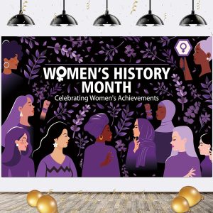 Women's History Month Decorations Banner - Large Fabric Backdrop for School Bulletin Board & Classroom, International Women's Day Party Supplies, Diversity Office Decor