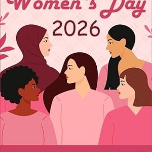 International Women's Day 2026 Notebook: International Womens Day Gifts For Women, Lined Journal For Women, International Womens Day Notebook